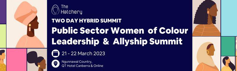 National Public Sector Women of Colour Leadership & Allyship Summit 2023